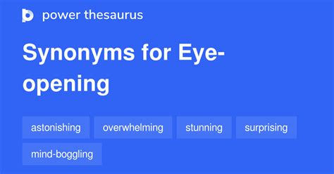 another word for eye opening.
